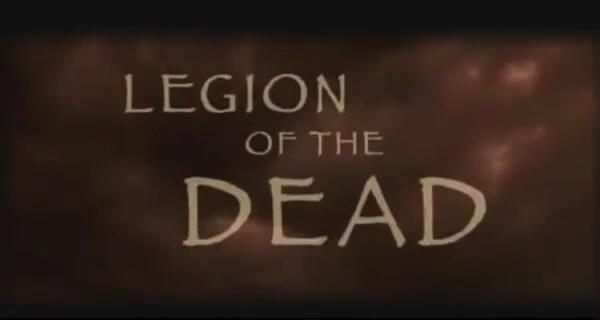 Legion of the Dead (2005) fragmanı