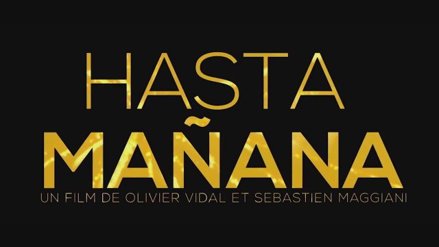 Hasta Manana (2013) fragmanı