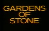 Gardens Of Stone 2. Fragmanı