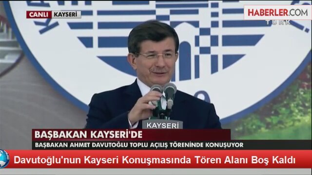 Davutoğlu'nun Kayseri Konuşmasında Tören Alanı Boş Kaldı
