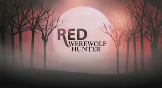 Kırmızı Başlıklı Kız ve Kurt Adam - Red Werewolf Hunter